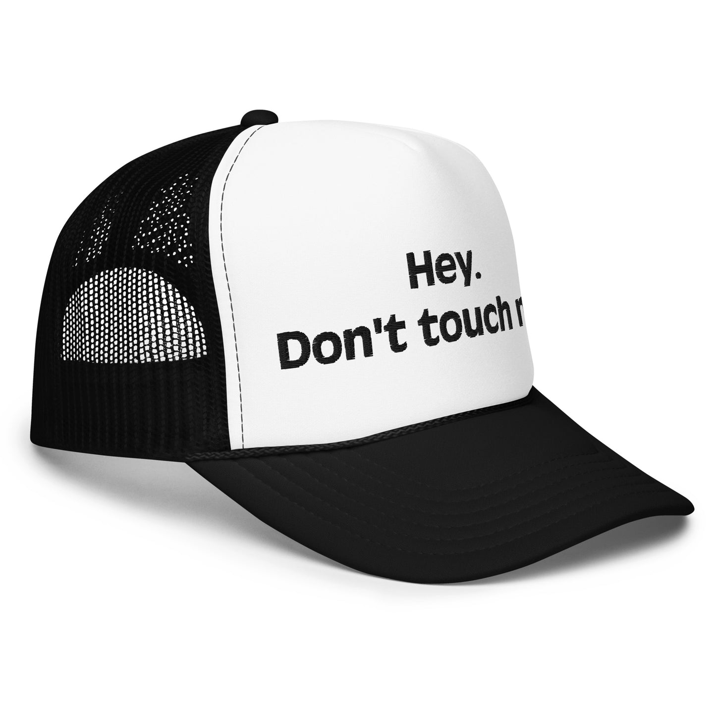 Don't touch me Foam trucker hat