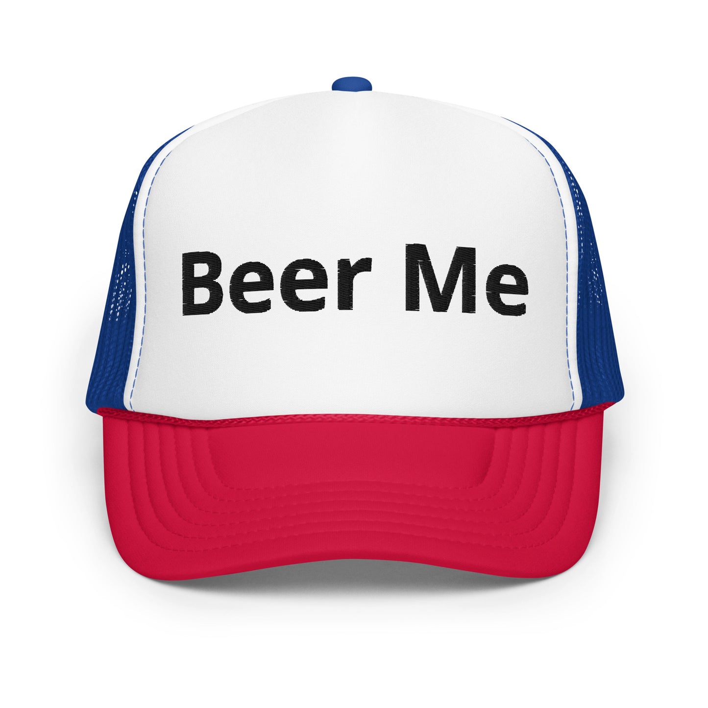 Beer me Foam trucker hat