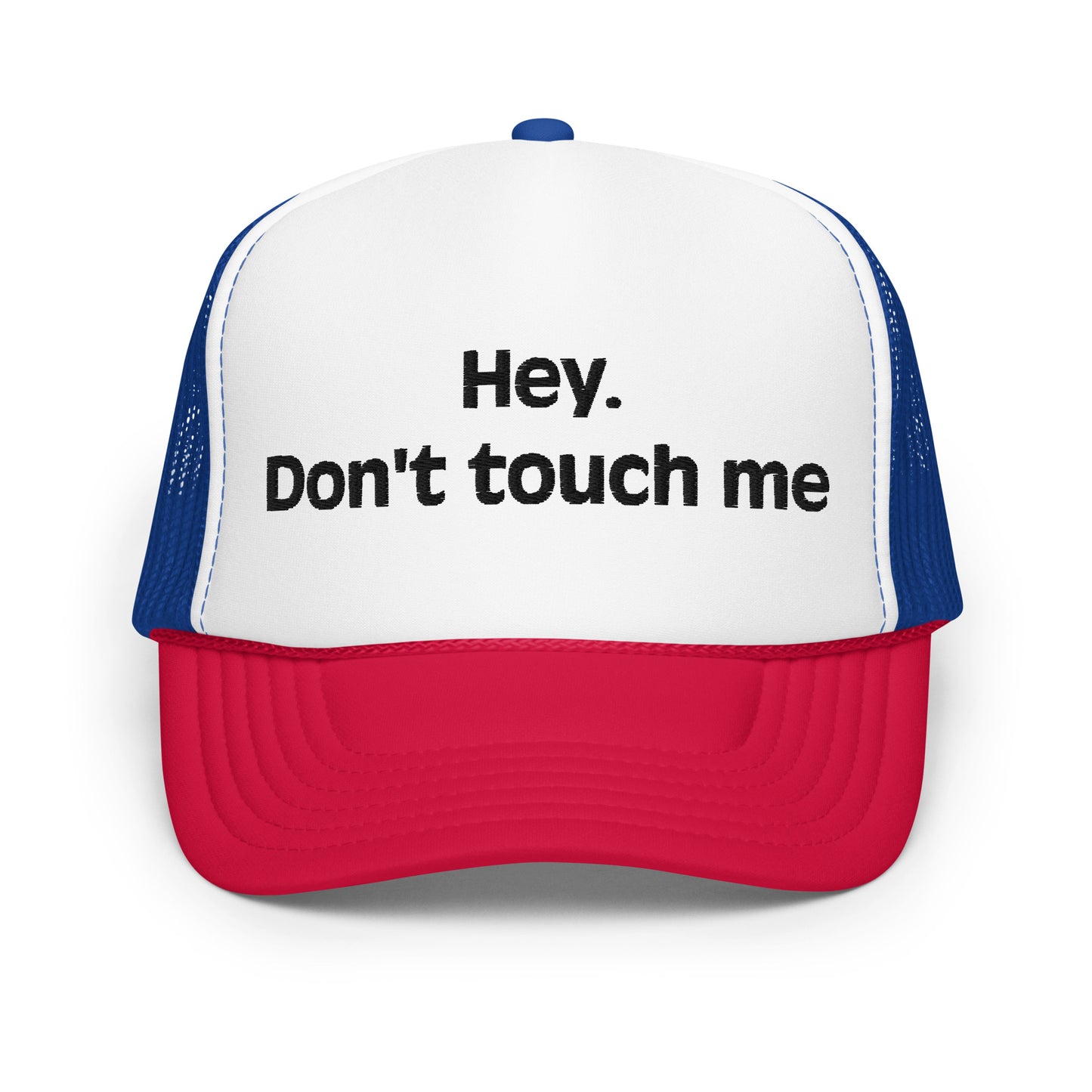 Don't touch me Foam trucker hat