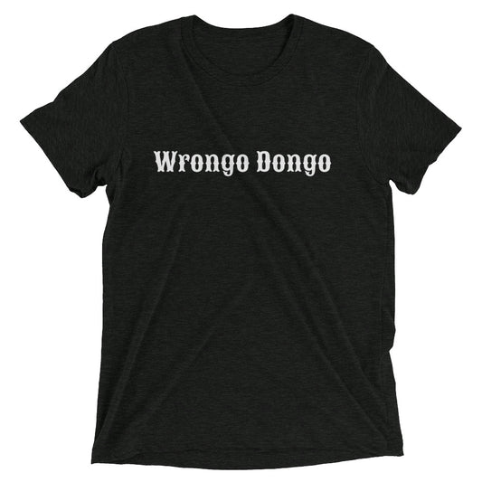 Wrongo Dongo